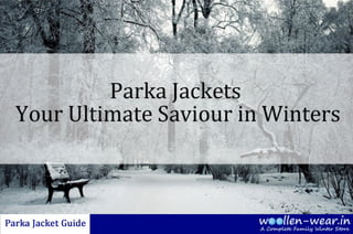 A Complete Guide about Parka Jackets