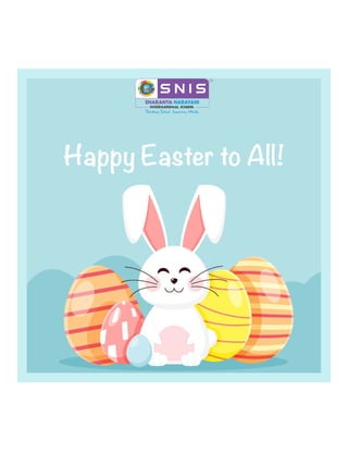 SNIS Wishes Everyone a Happy Easter!