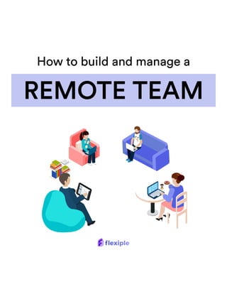 How to build and manage a Remote Team | PDF