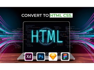 Convert to HTML CSS