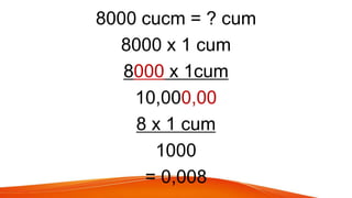 Converting cubic centimeter to cubic meter and vise versa | PPTX