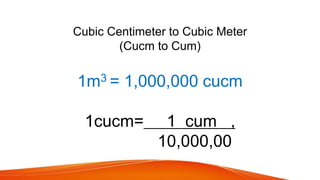 Converting cubic centimeter to cubic meter and vise versa | PPTX