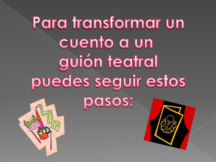Convertir cuento a teatro