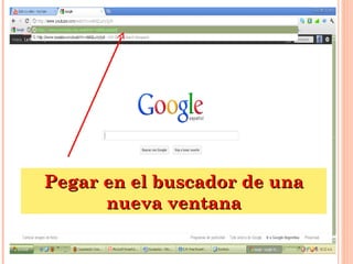 Pegar en el buscador de una nueva ventana 