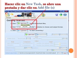 Hacer clic en  New Task ,  se abre una pestaña y dar clic en  Add file (s)  