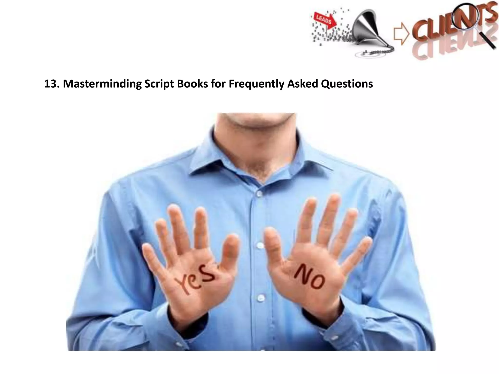 13. Masterminding Script Books for Frequently Asked Questions