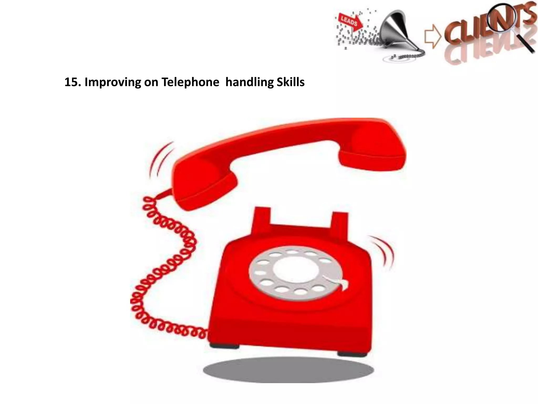 15. Improving on Telephone handling Skills