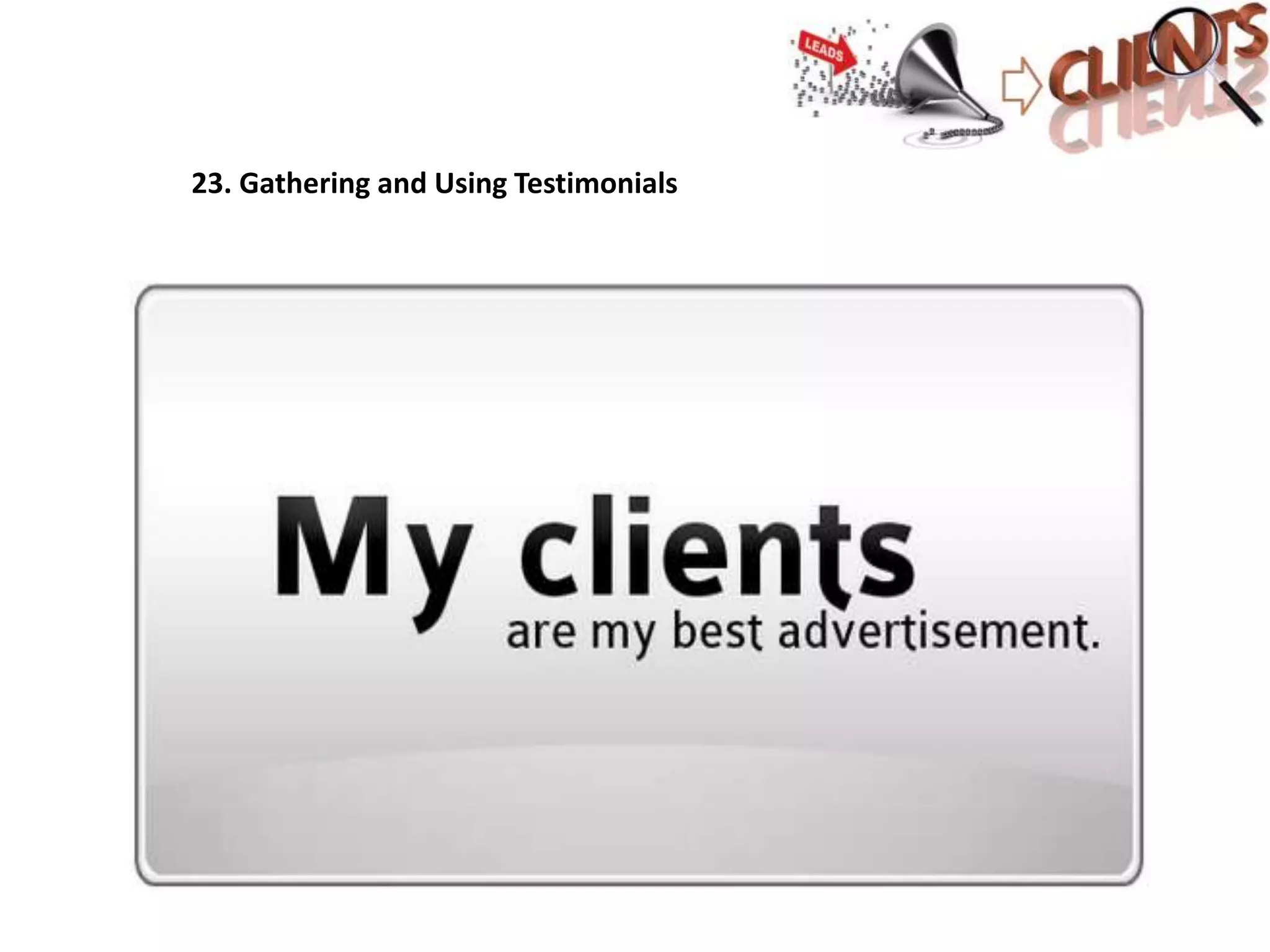 23. Gathering and Using Testimonials