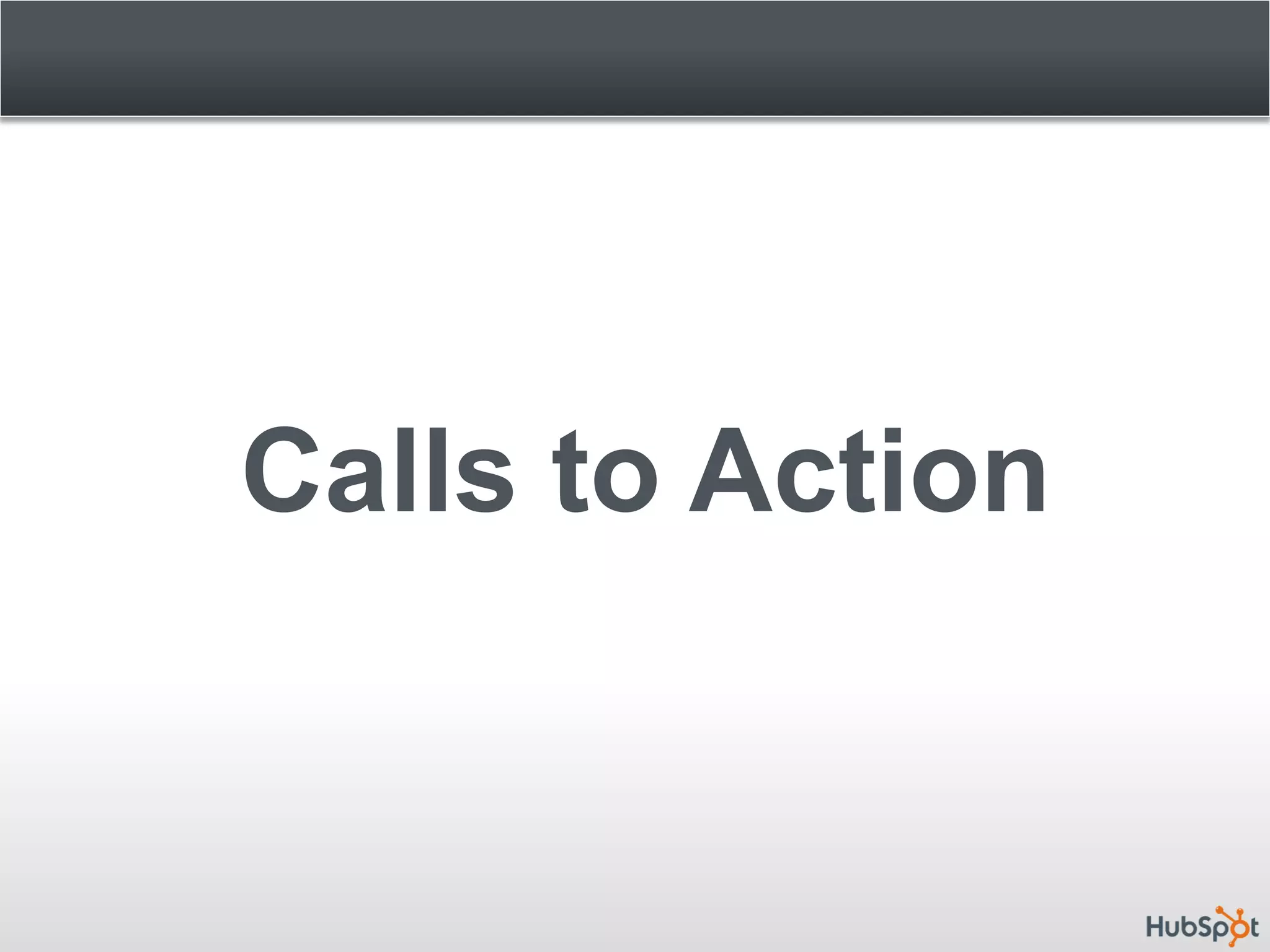 Calls to Action
 
