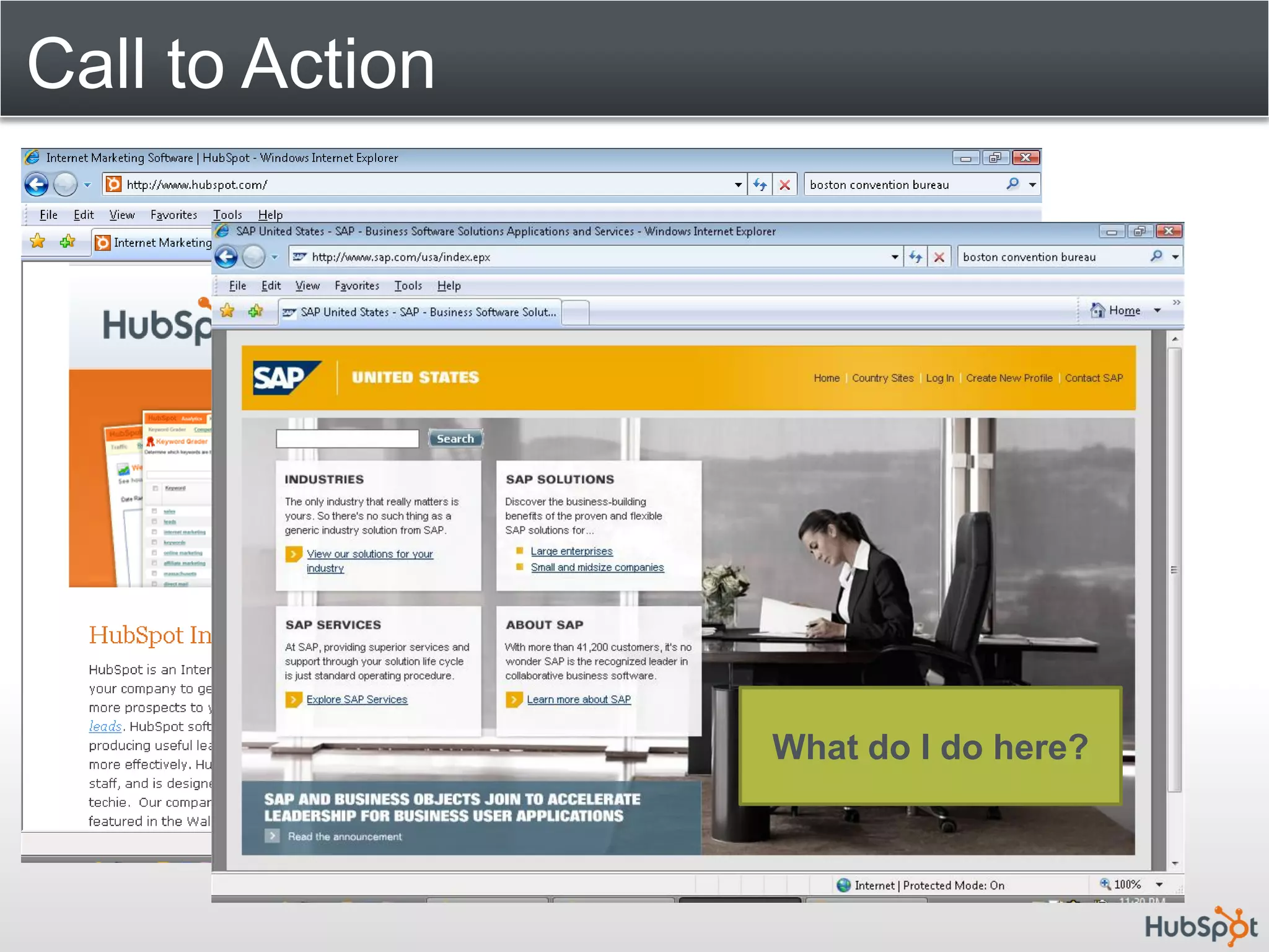 Call to Action




                 What do I do here?
 