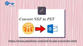 Convert NSF to PST
https://www.passfixer.com/nsf-to-pst-converter.html
 