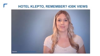 HOTEL KLEPTO, REMEMBER? 430K VIEWS
Source: https://youtu.be/MMnTLIPga6o
 
