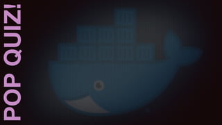 POPQUIZ!
 