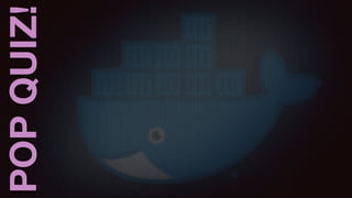 POPQUIZ!
 