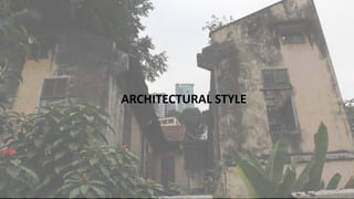 ARCHITECTURAL STYLE
 