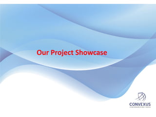 Our Project Showcase
 