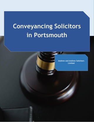 Conveyancing Solicitors
in Portsmouth
Andrew and Andrew Solicitors
Limited
 