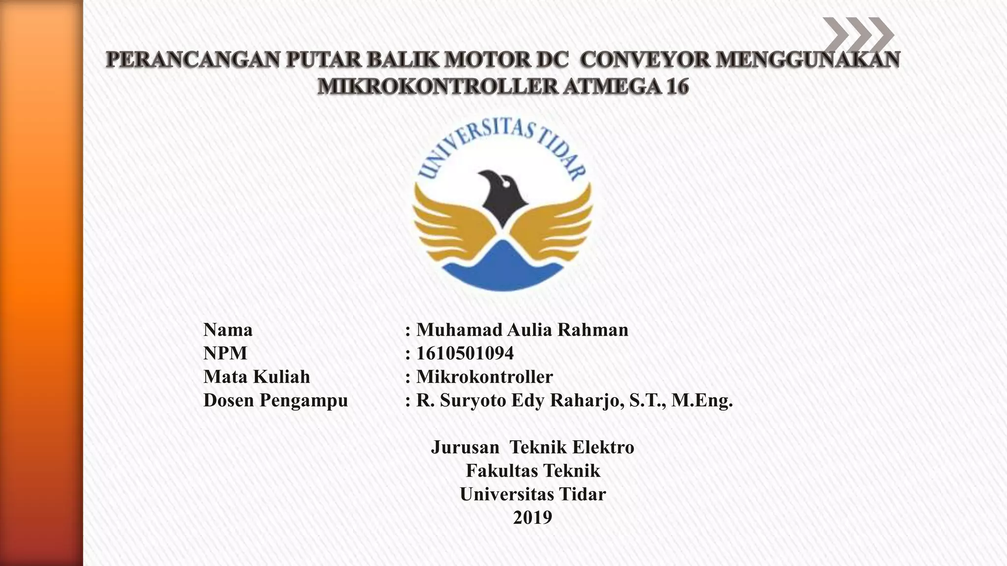 PERANCANGAN PUTAR BALIK MOTOR DC CONVEYOR MENGGUNAKAN MIKROKONTROLLER ...