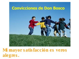Convicciones De Don Bosco