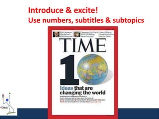 www.josephdeungria.com
Introduce & excite!
Use numbers, subtitles & subtopics
 