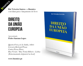 Convite para apresentação do livro “Direito da União Europeia”, Bnomics: Lisboa