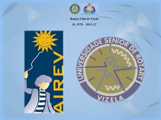 Rotary Club de Vizela D. 1970 – 2011-12 