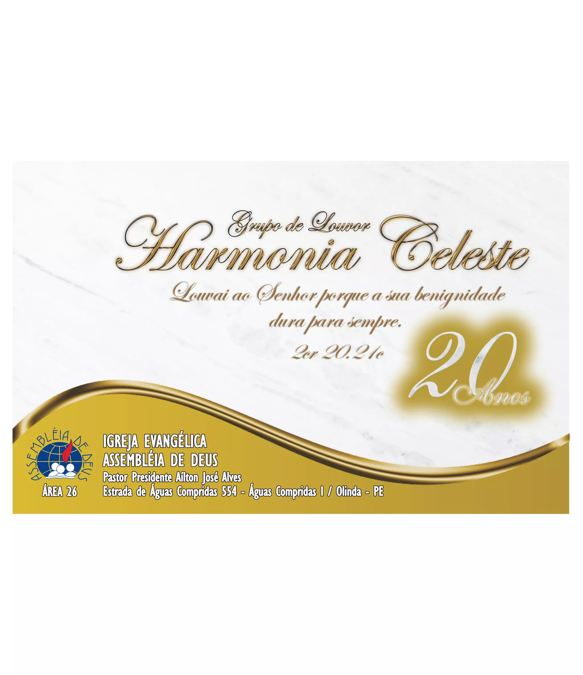 Harmonia Celeste
         Grupo de Louvor

  Louvai ao Senhor porque a sua benignidade
             dura para sempre.
               2cr 20.21c
 