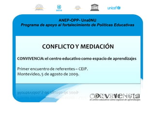 ANEP-OPP- Una0NU Programa de apoyo al fortalecimiento de Políticas Educativas 
