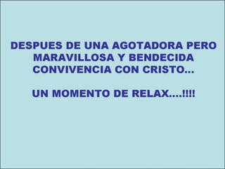 Convivencia con Jesús - Segundo Día