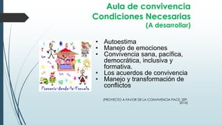 Convivencia escolar y desarrollo de cultura de la paz | PPTX