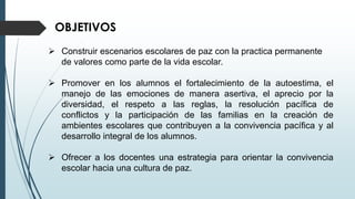 Convivencia escolar y desarrollo de cultura de la paz | PPTX