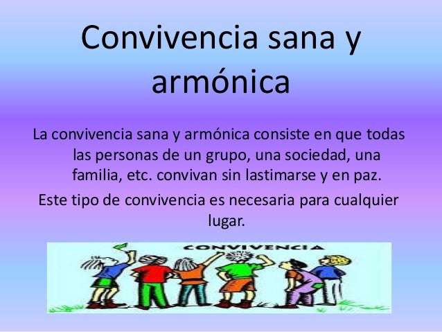 Convivencia sana y armónica