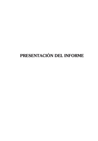 PRESENTACIÓN DEL INFORME
 