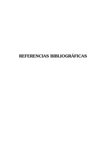 REFERENCIAS BIBLIOGRÁFICAS
 