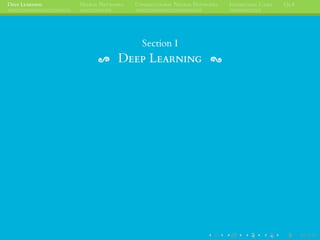 DEEP LEARNING NEURAL NETWORKS CONVOLUTIONAL NEURAL NETWORKS INTERESTING CASES Q&A
Section I
DEEP LEARNING
 