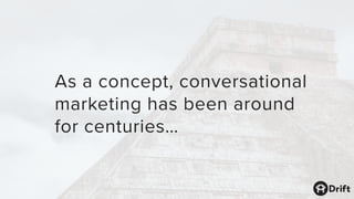What Is Conversational Marketing? Slide 19