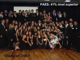 Class of 2007 PAES: 41% nivel superior 