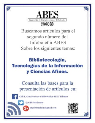 ASOCIACIÓN DE BIBLIOTECARIOS DE ELSALVADOR-ABES
COMISIÓN DE PUBLICACIONES
INFOBOLETÍN ABES
 