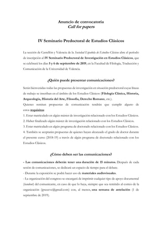 Anuncio de convocatoria
Call for papers
IV Seminario Predoctoral de Estudios Clásicos
La sección de Castellón y Valencia d...
