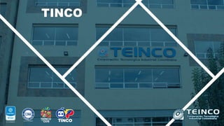 TINCO
 
