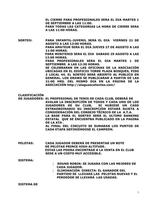 3
EL CIERRE PARA PROFESIONALES SERA EL DIA MARTES 1
DE SEPTIEMBRE A LAS 11:00.
PARA TODAS LAS CATEGORIAS LA HORA DE CIERRE...