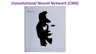 Convolutional Neural Network (CNN)
 