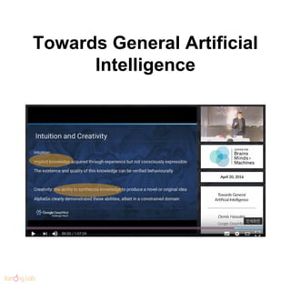 Towards General Artificial
Intelligence
 