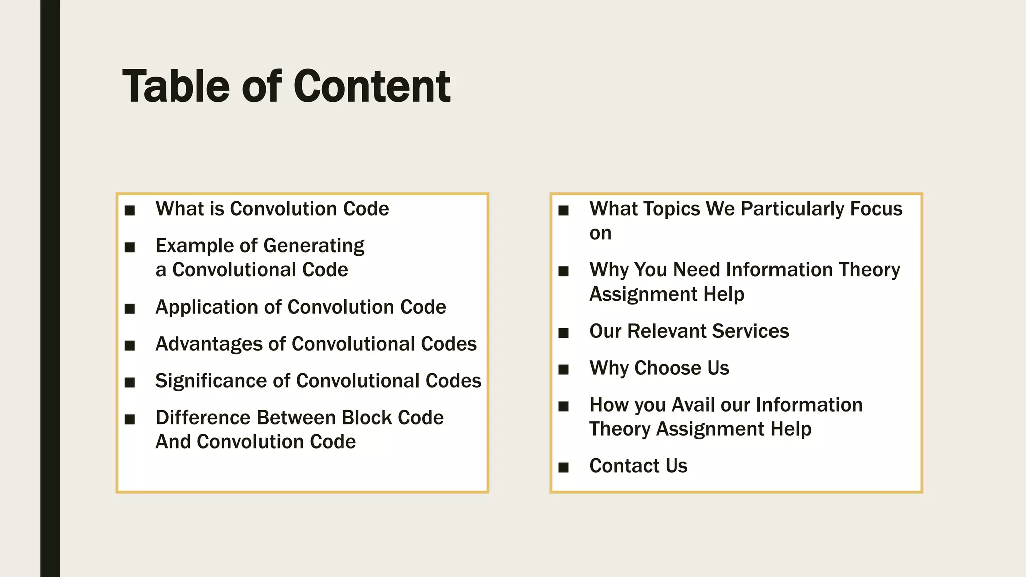 Guidance on Convolution Tube in Information Theory Assignment | PPTX