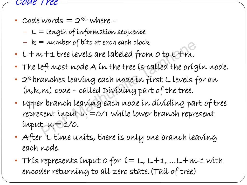 Convolution codes Coding/Decoding Tree codes and Trellis codes for