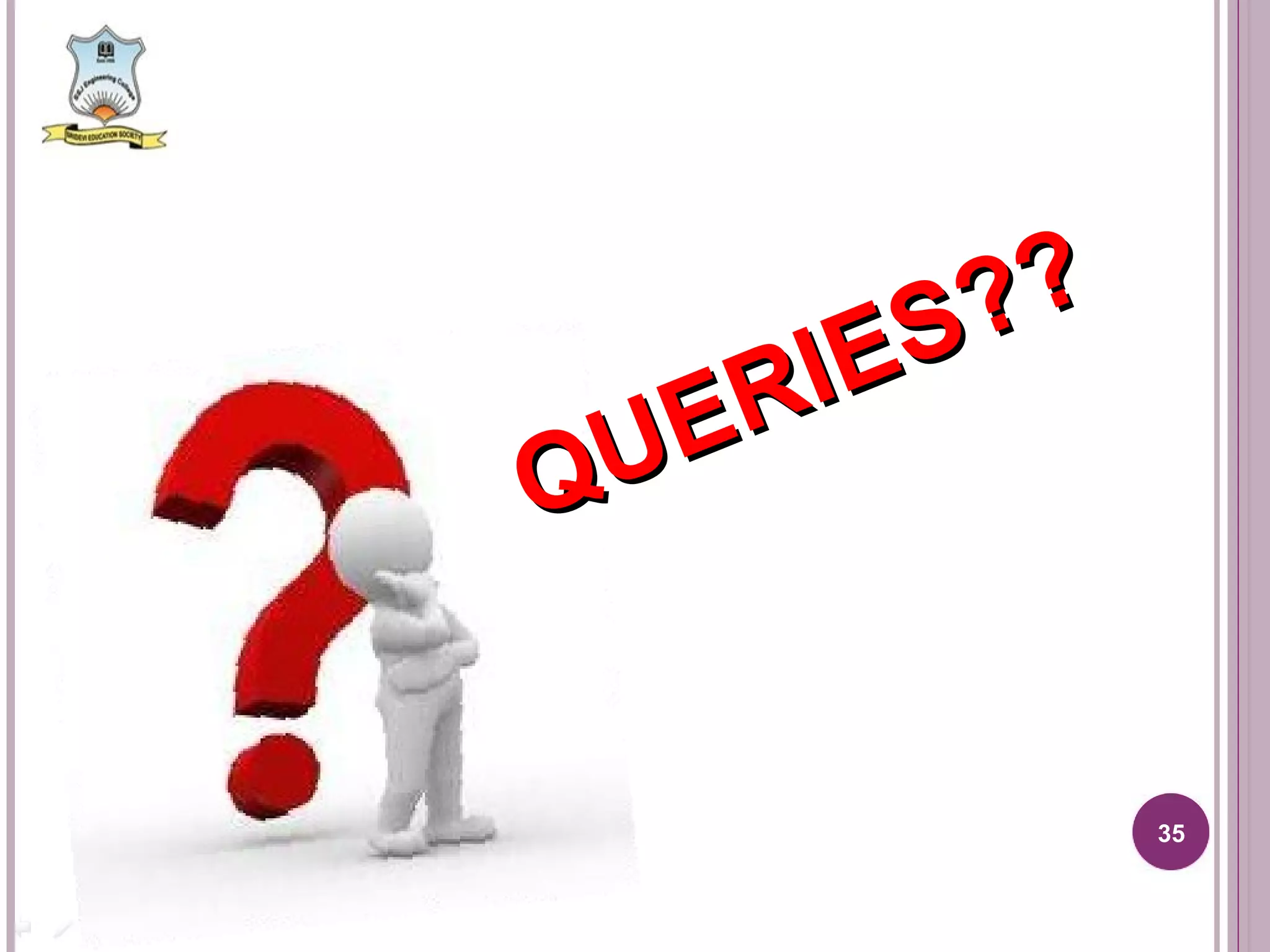 QUERIES?? 
