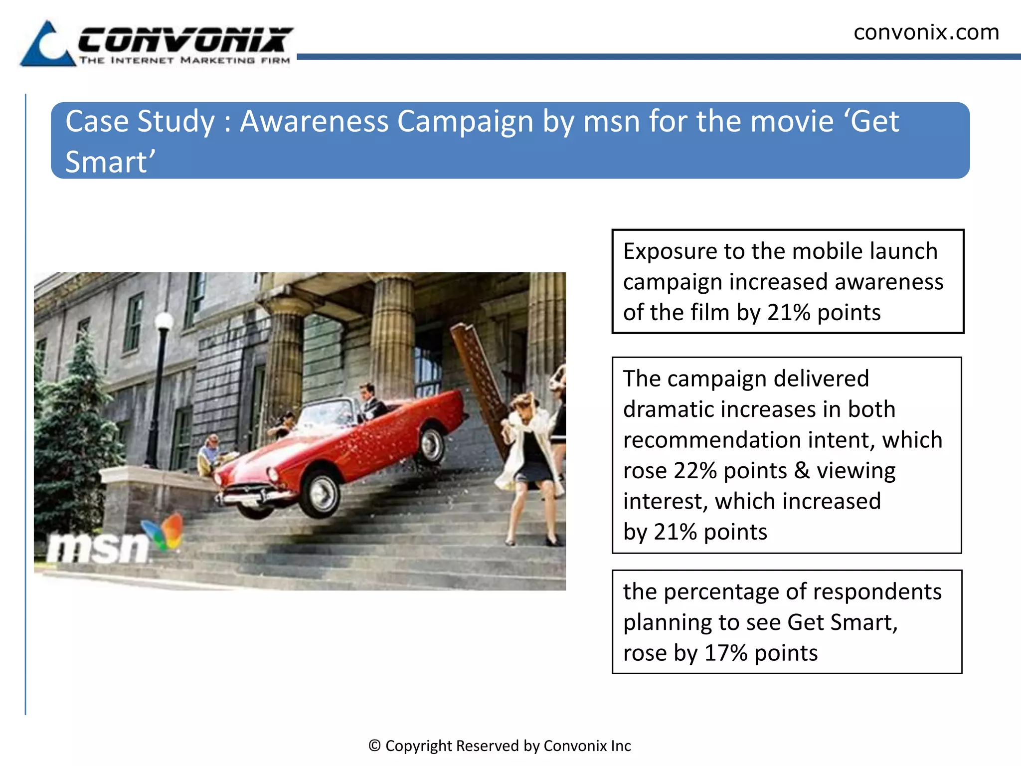 State level targeting is also possibleCPCs are slightly lower	(Text ads – 0.03	 Image ads - $0.04 min bid) Traffic Distribution high in Asia (54%) and North America (18%)Only country level targeting possibleCPCs are higher as compared to InMobi	($0.04 min bid)Traffic Distribution high in North America (43%) and Asia (33%)