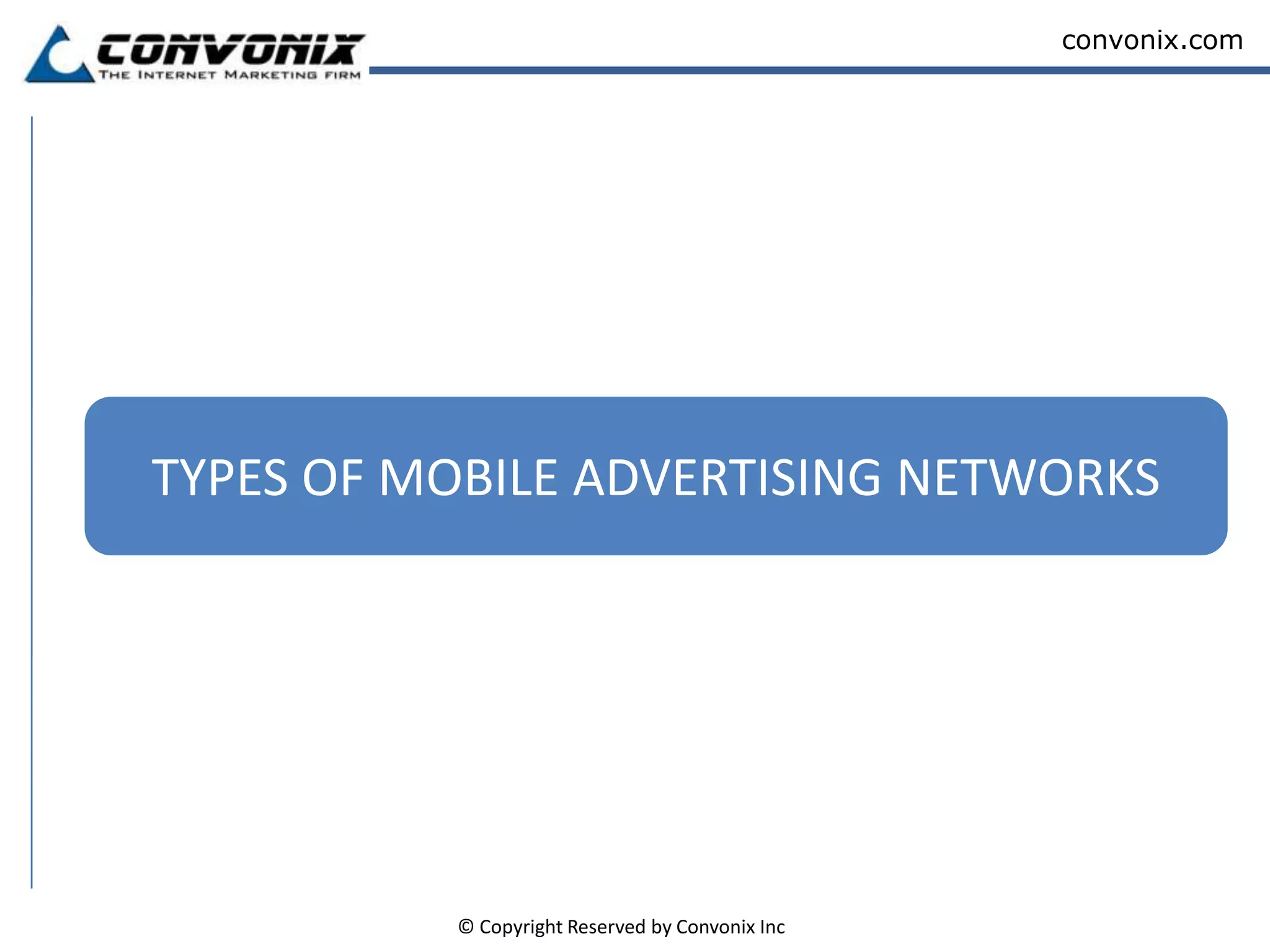 TYPES OF MOBILE ADVERTISING NETWORKS