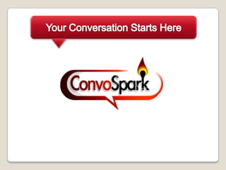 Your Conversation Starts Here 