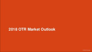 2018 OTR Market Outlook
© 2018 Convoy
 